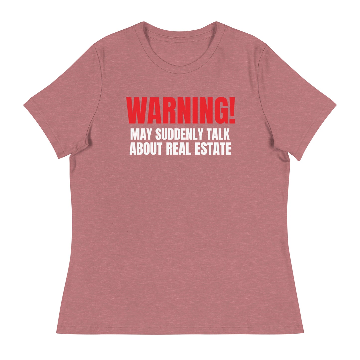 Women's Relaxed T-Shirt - "WARNING!"