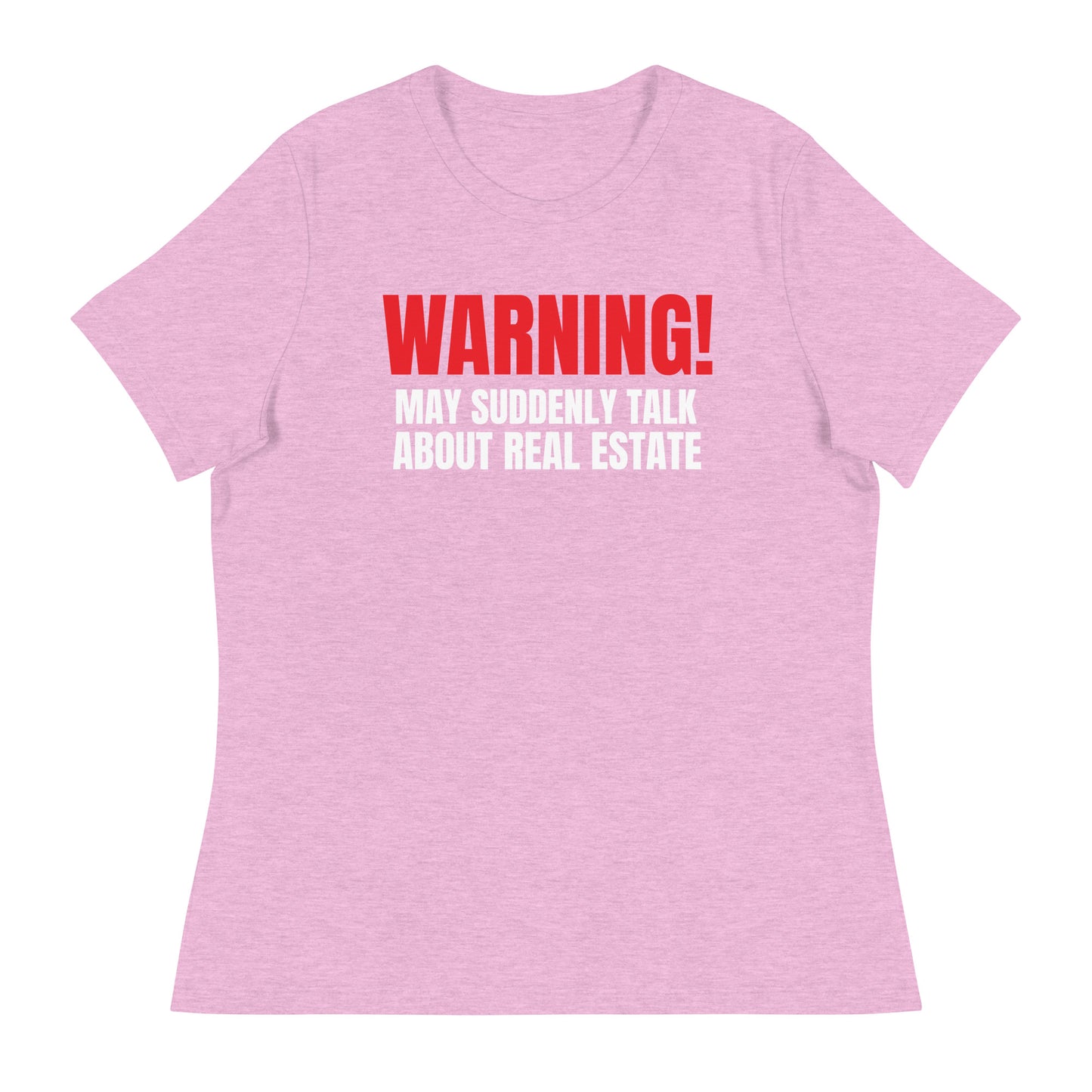 Women's Relaxed T-Shirt - "WARNING!"