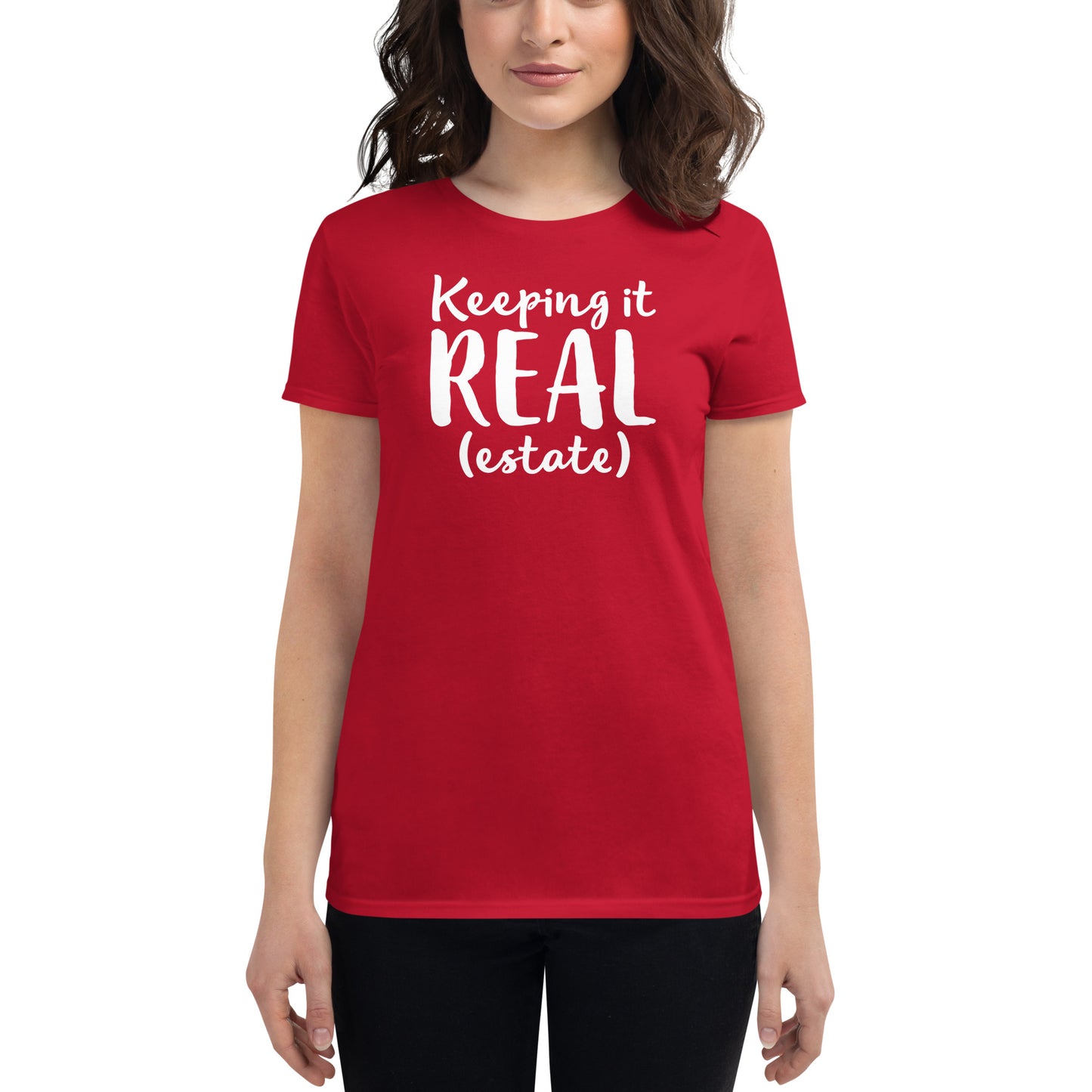 Women's short sleeve t-shirt "Keeping it real (estate)"