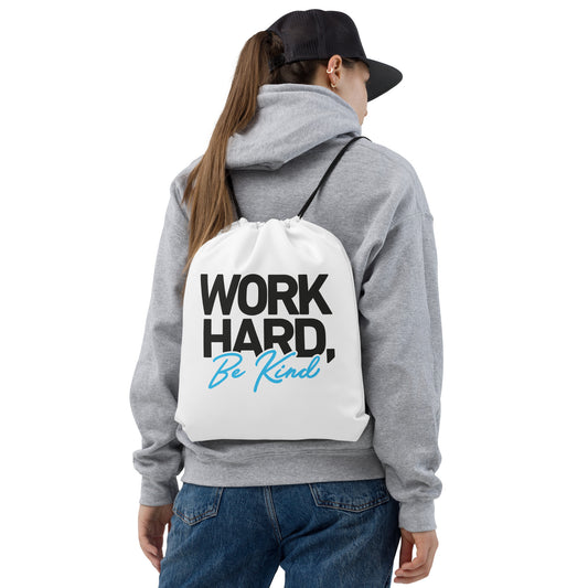 Drawstring bag - Work Hard, Be Kind