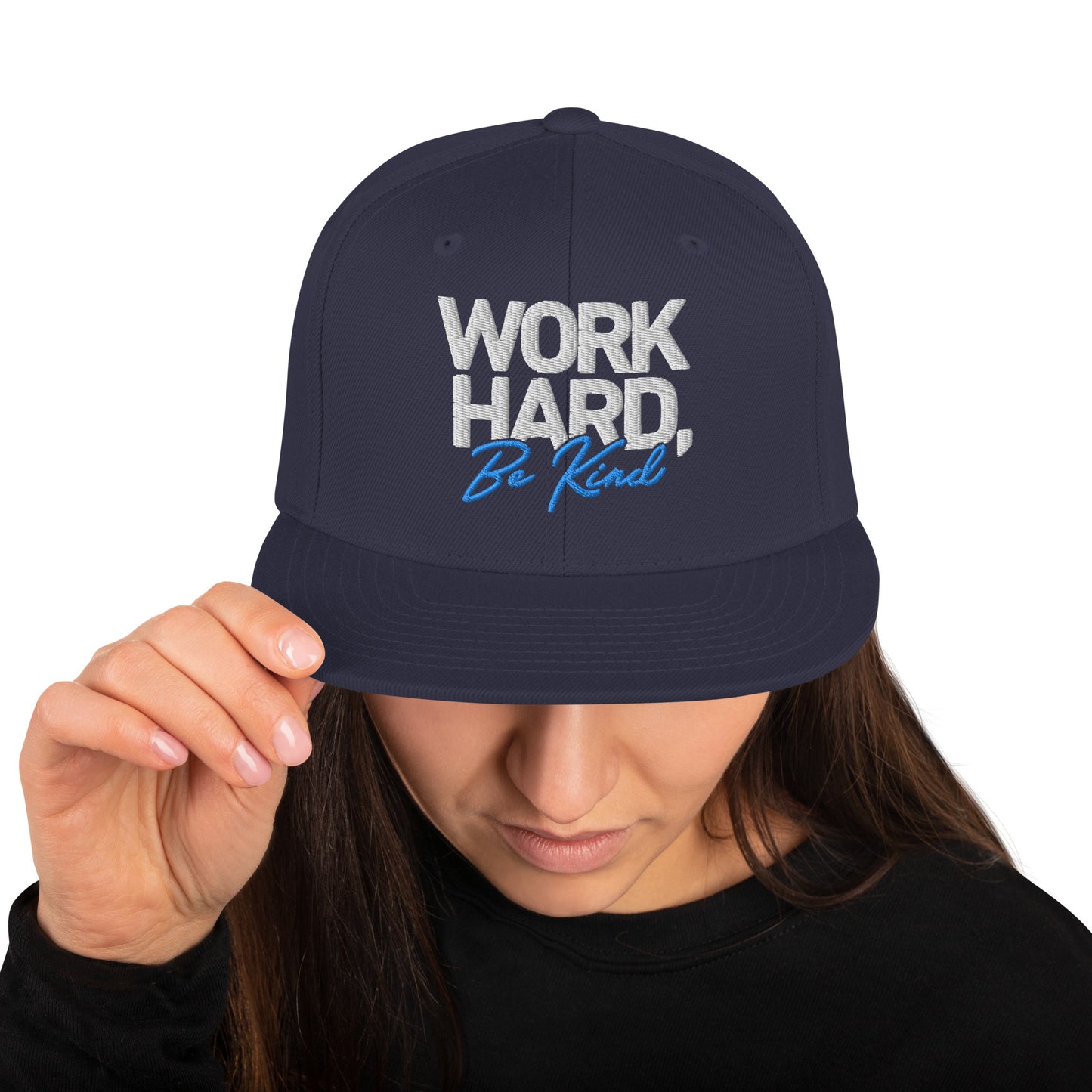 Snapback Hat - Embroidered "Work Hard, Be Kind"