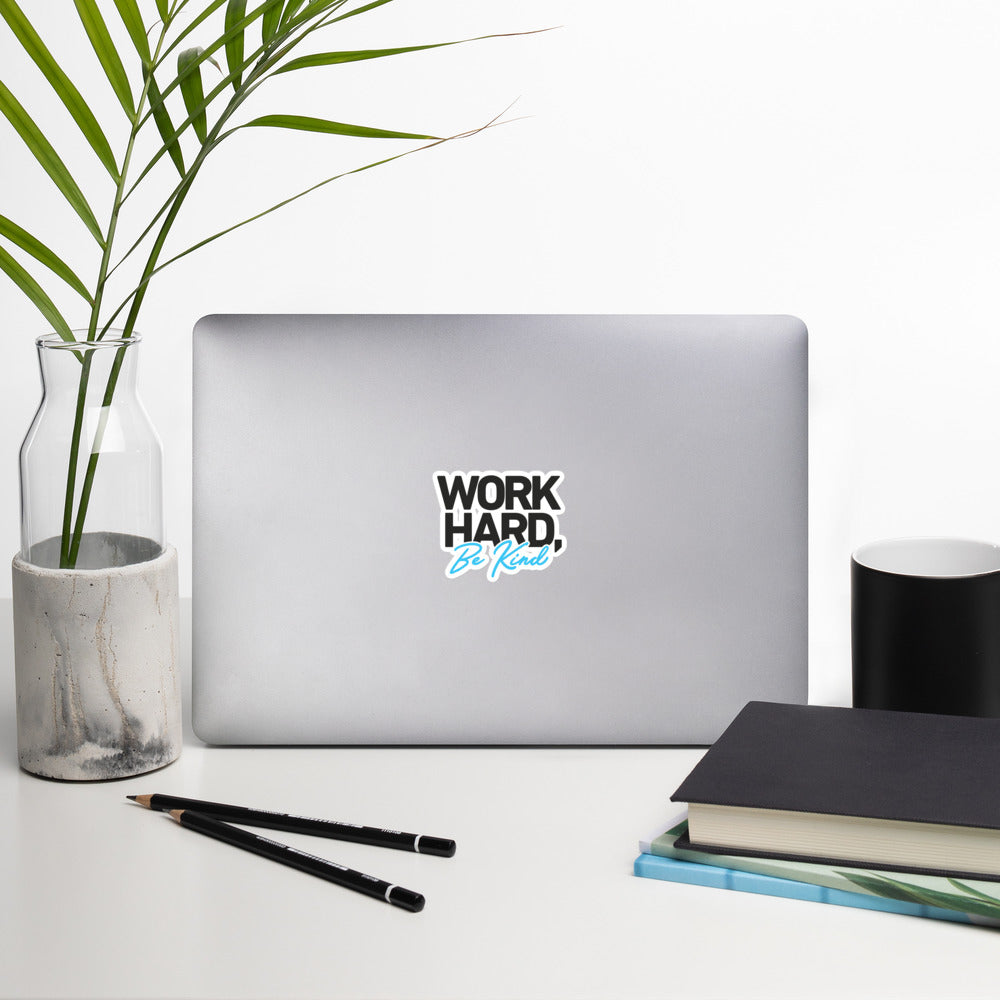 Bubble-free stickers - Work Hard, Be Kind (Black)