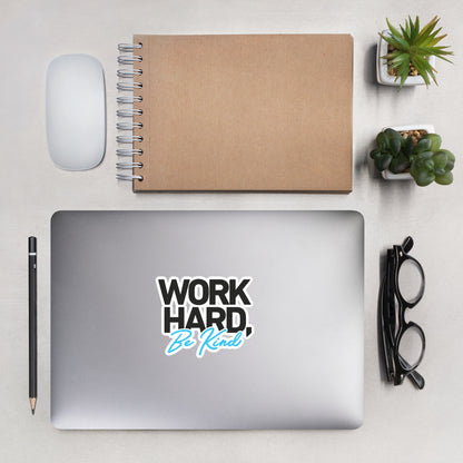 Bubble-free stickers - Work Hard, Be Kind (Black)