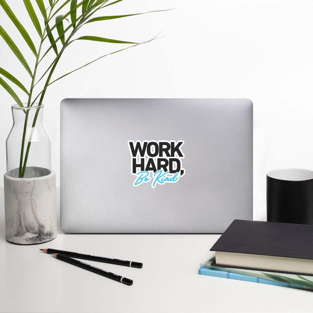 Bubble-free stickers - Work Hard, Be Kind (Black)