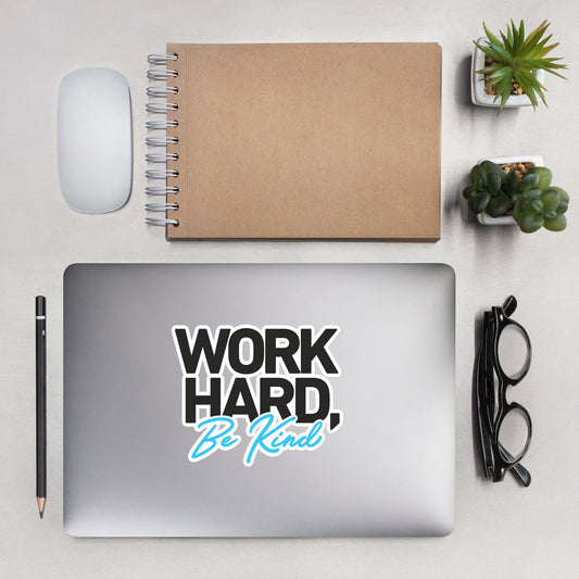Bubble-free stickers - Work Hard, Be Kind (Black)