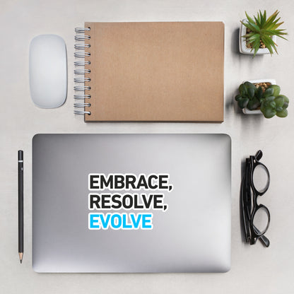 Bubble-free stickers - Embrace, Resolve, Evolve