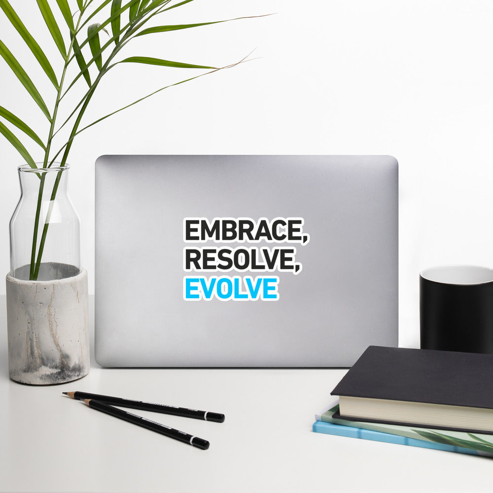 Bubble-free stickers - Embrace, Resolve, Evolve