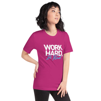 Unisex t-shirt - Work Hard, Be Kind