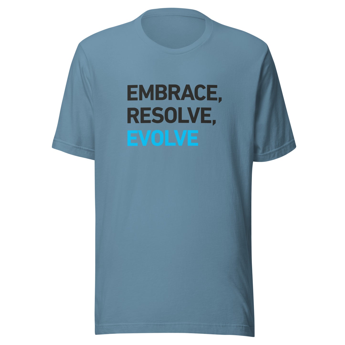 Unisex t-shirt - Embrace, Resolve, Evolve