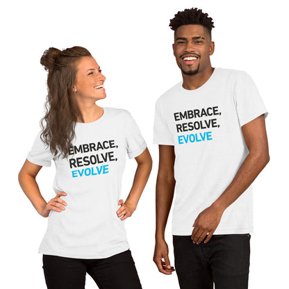 Unisex t-shirt - Embrace, Resolve, Evolve