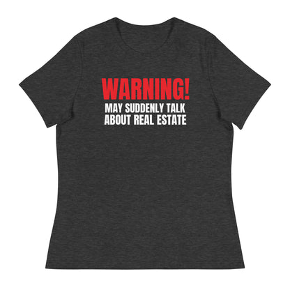 Women's Relaxed T-Shirt  - "WARNING!"