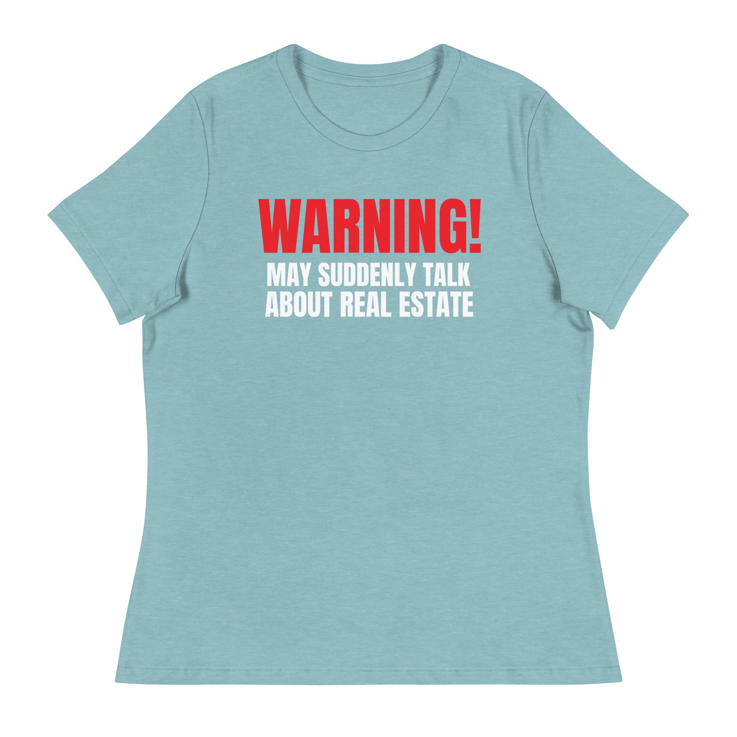 Women's Relaxed T-Shirt  - "WARNING!"