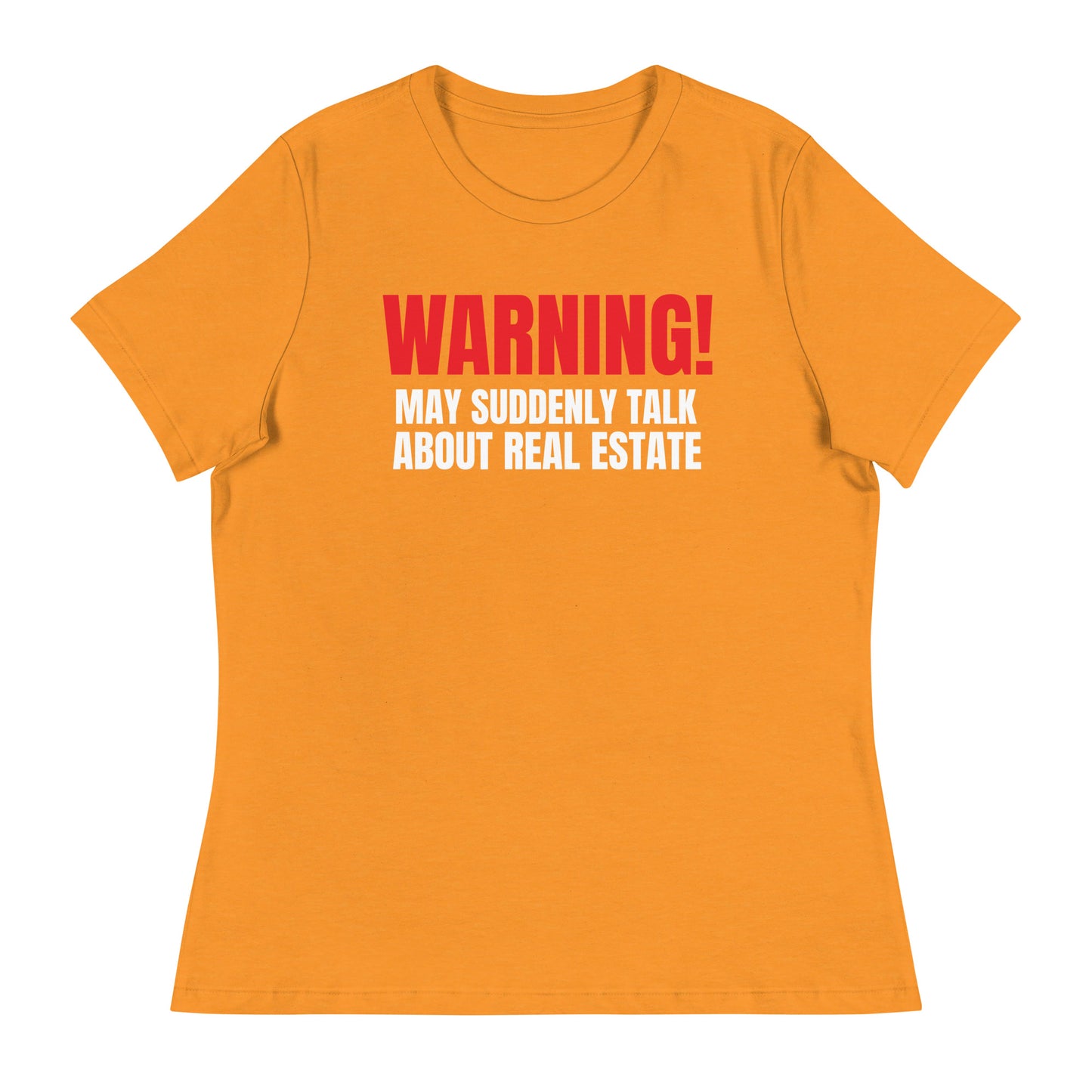 Women's Relaxed T-Shirt  - "WARNING!"