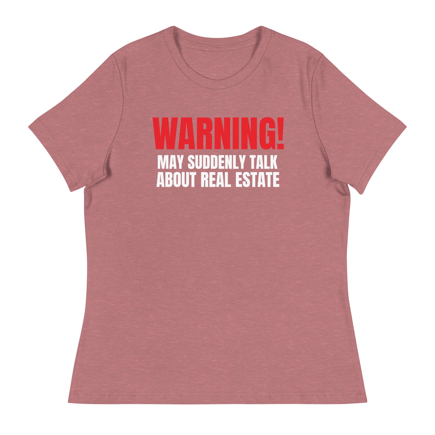 Women's Relaxed T-Shirt  - "WARNING!"