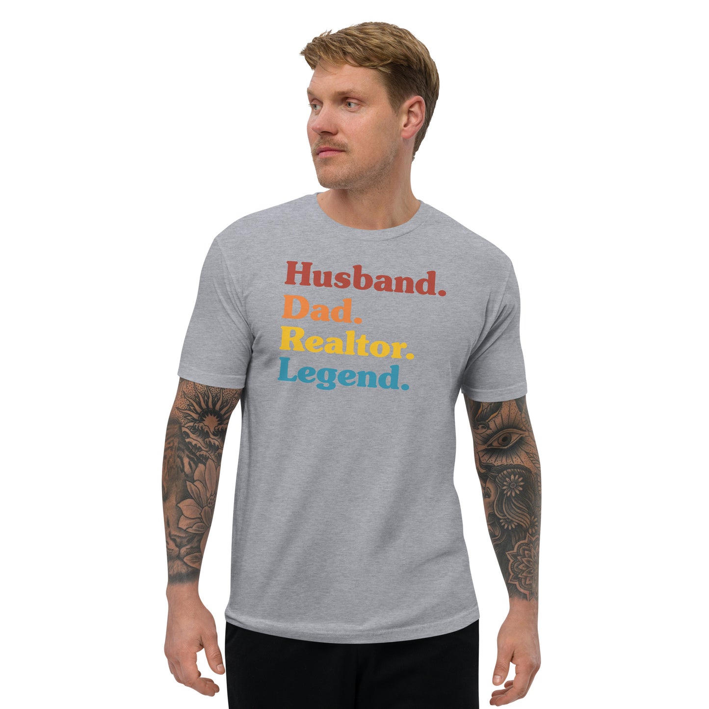 Short Sleeve T-shirt "Husband. Dad. Realtor. Legend."