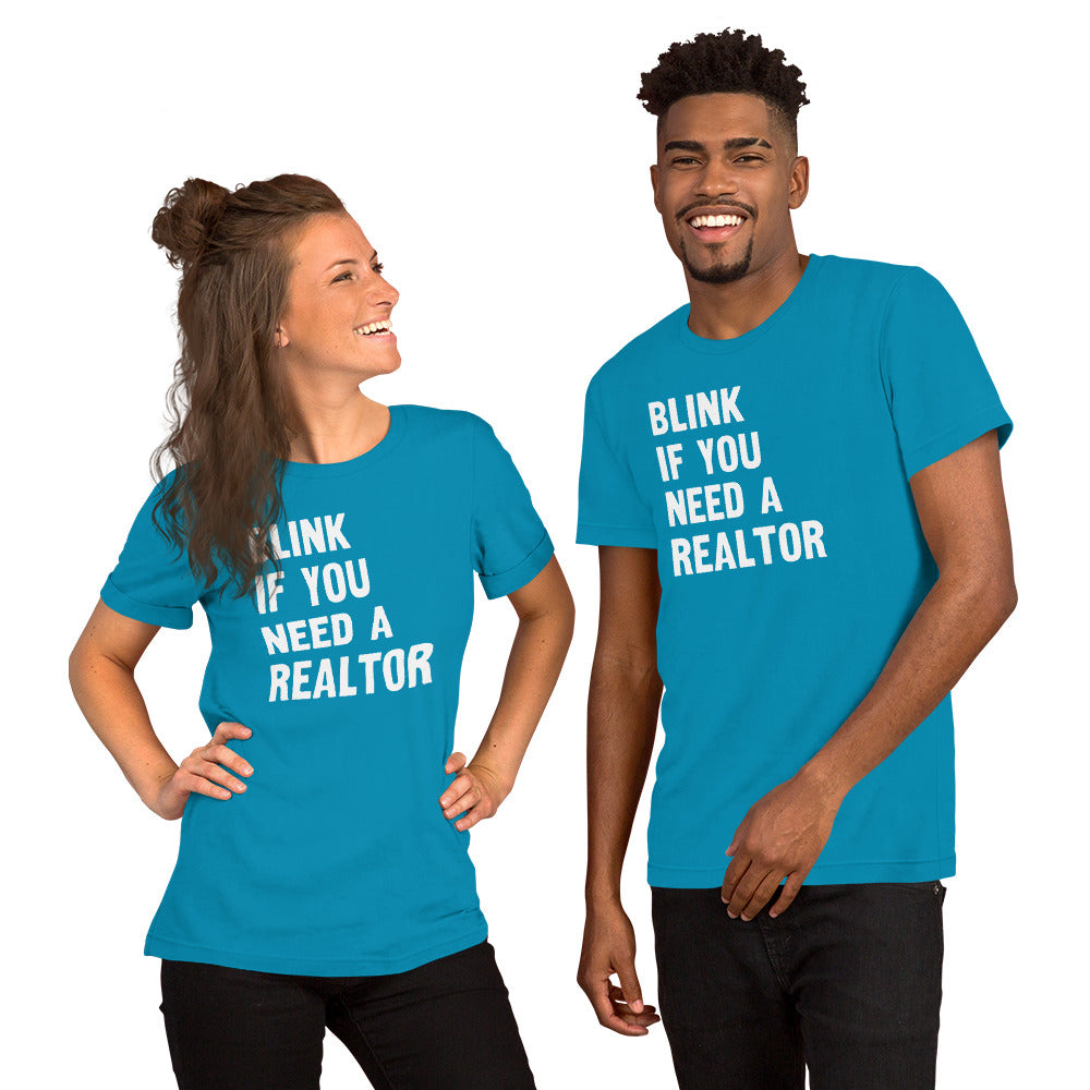 Unisex t-shirt "Blink if you need a Realtor"