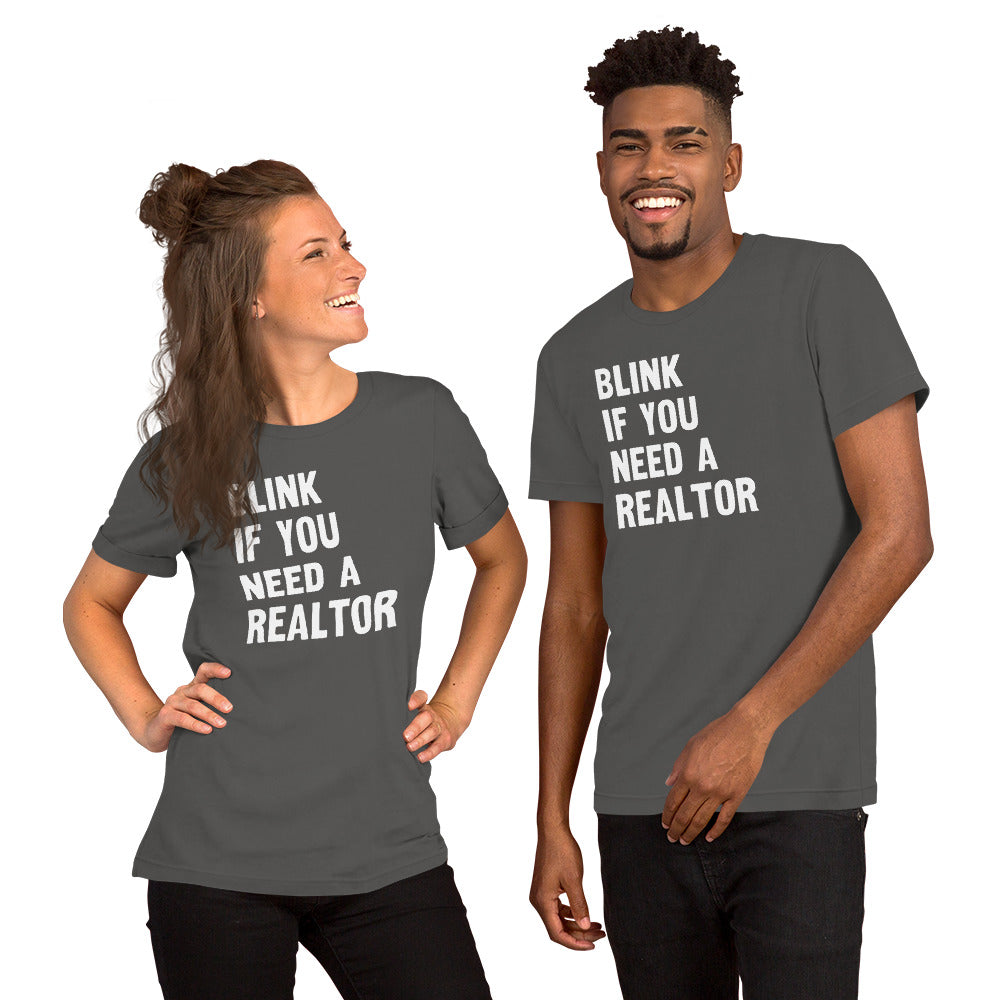 Unisex t-shirt "Blink if you need a Realtor"