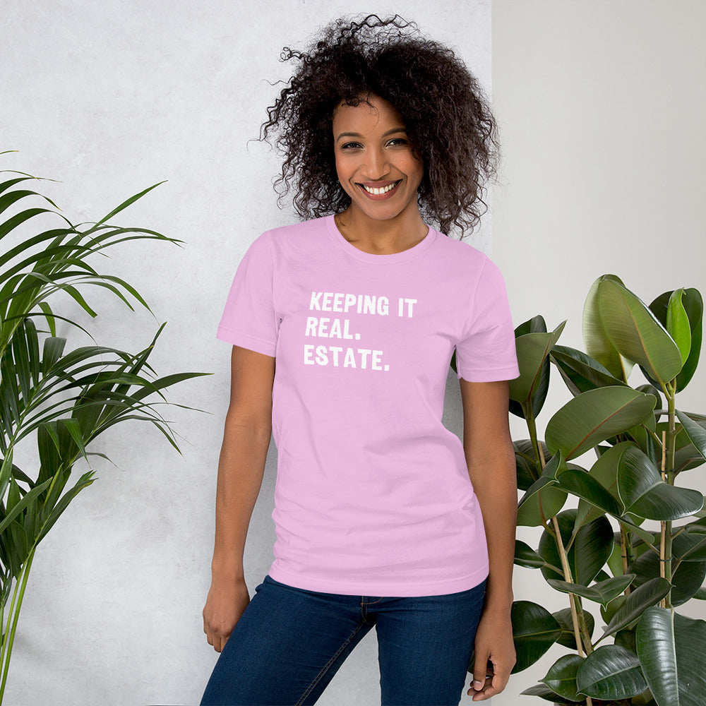 Unisex t-shirt "Keeping it Real. Estate."