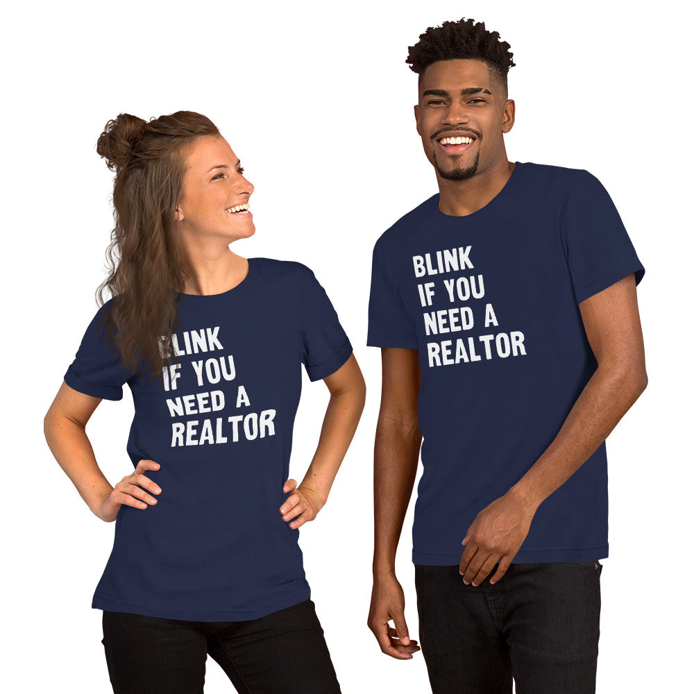 Unisex t-shirt "Blink if you need a Realtor"