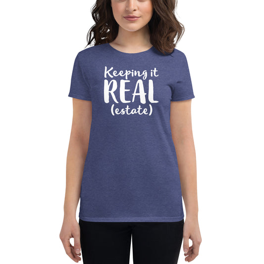 Women's short sleeve t-shirt "Keeping it real (estate)"
