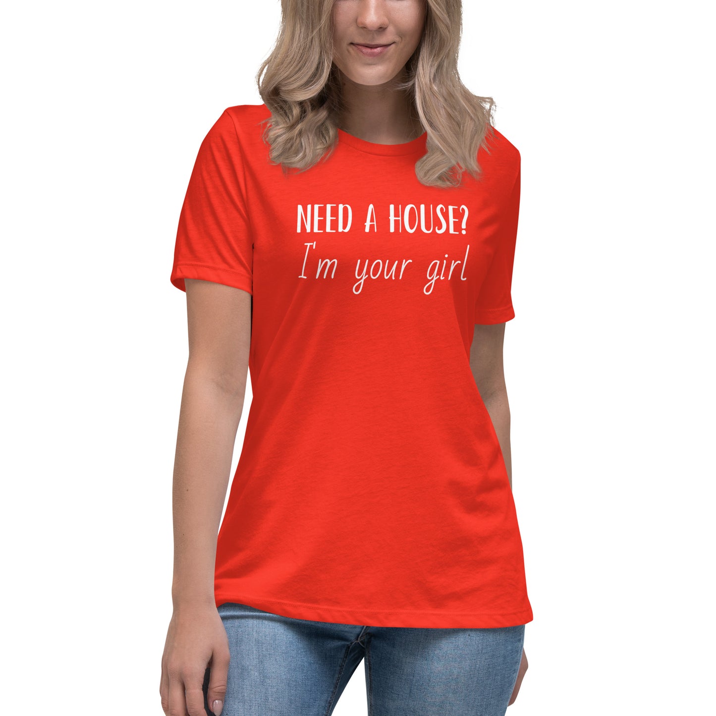 Women's Relaxed T-Shirt "Need a House?"